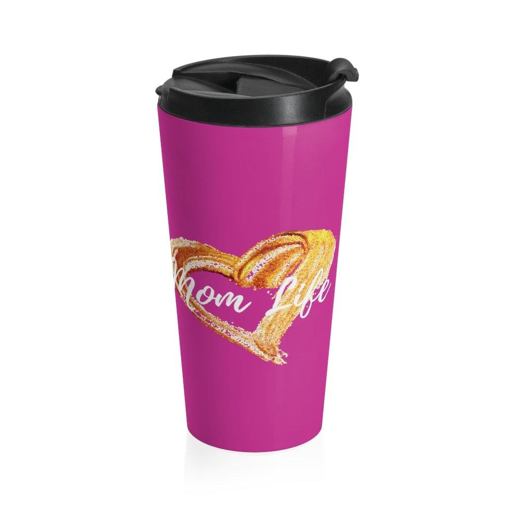 Hot Pink Mom Life Stainless Steel Travel Mug - Munchkin Place Shop 