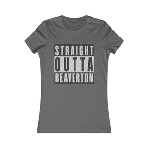 Straight Outta Beaverton Women's Favorite Tee