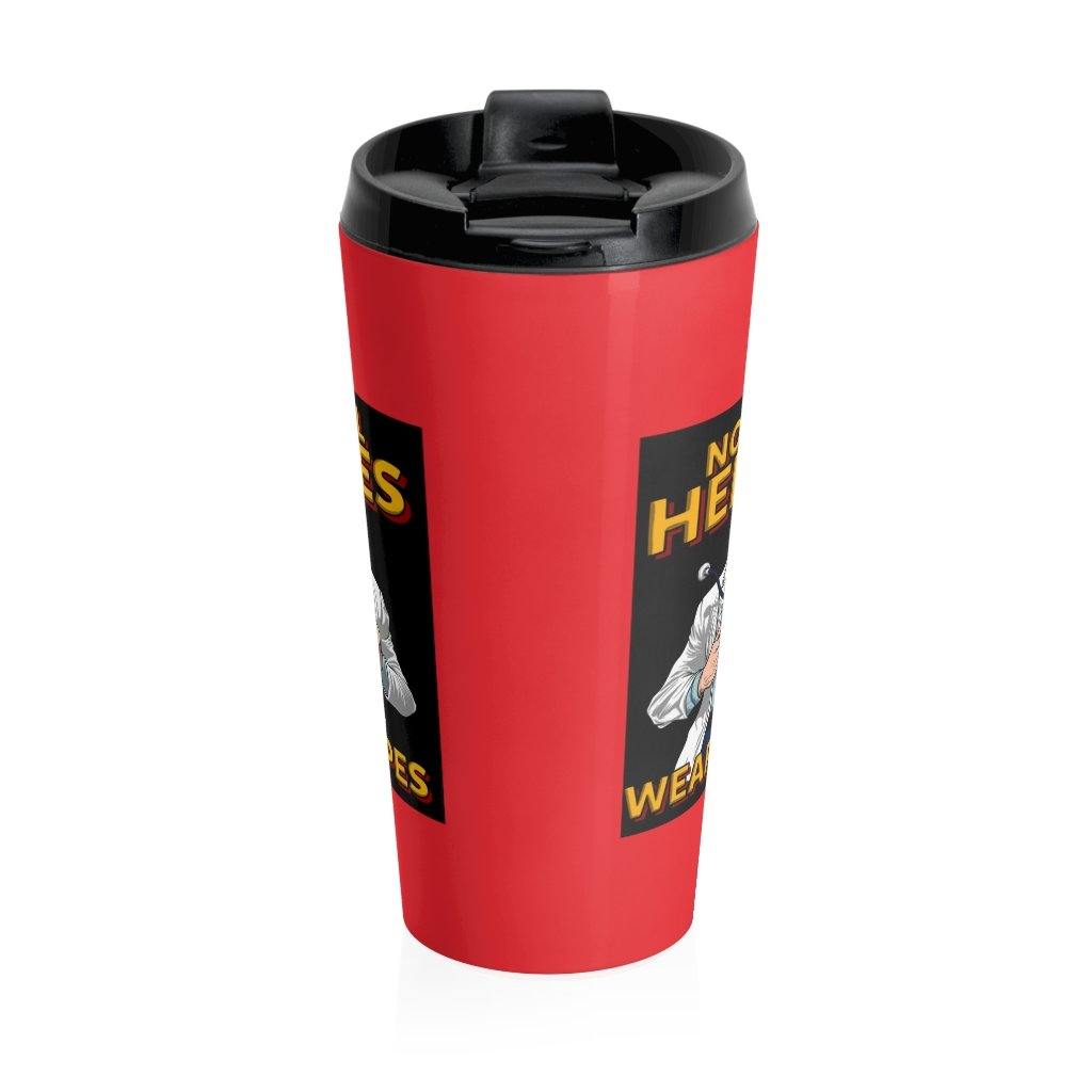 Not All Heroes Wear Capes M Stainless Steel Travel Mug - Munchkin Place Shop 