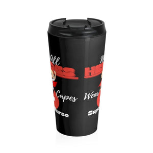 Super Nurse Black Stainless Steel Travel Mug - Munchkin Place Shop 